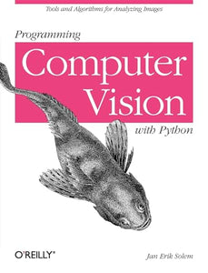 Programming Computer Vision with Python 