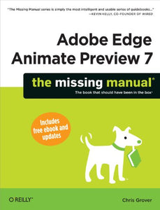 Adobe Edge Preview 7: The Missing Manual 