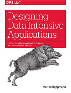 Designing Data-Intensive Applications 