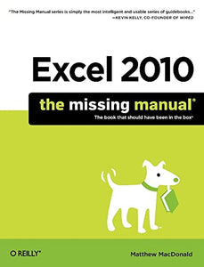 Excel 2010: The Missing Manual 