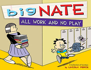 Big Nate All Work and No Play 