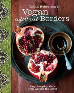 Robin Robertson's Vegan Without Borders 