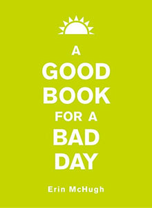 A Good Book for a Bad Day 