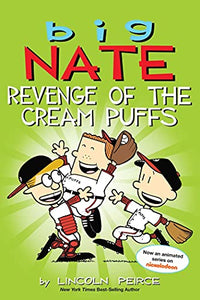 Big Nate: Revenge of the Cream Puffs 