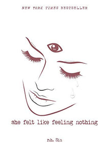 She Felt Like Feeling Nothing 