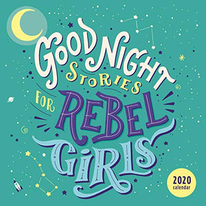 Good Night Stories for Rebel Girls 2020 Square Wall Calendar 