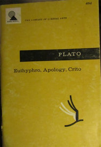 Plato: Euthyphro, Apology, Crito 