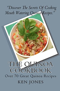 The Quinoa Cookbook 