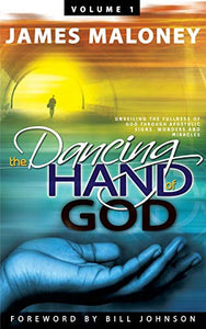 The Dancing Hand of God, Volume 1 