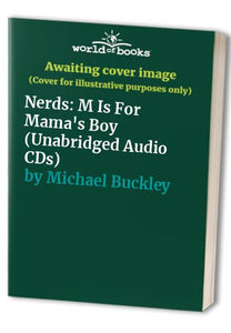 Nerds: M Is For Mama's Boy (Unabridged Audio CDs) 