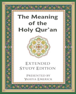 The Meaning of the Holy Qur'an in Today's English 