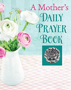 A Mother's Daily Prayer Book 