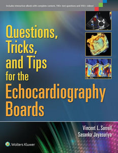 Questions, Tricks, and Tips for the Echocardiography Boards 