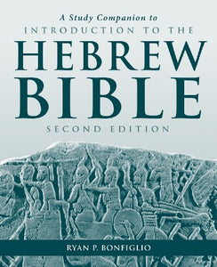 A Study Companion to Introduction to the Hebrew Bible 