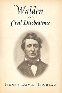 Walden and Civil Disobedience 