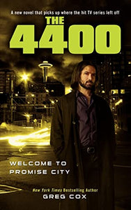 The 4400: Welcome to Promise City 