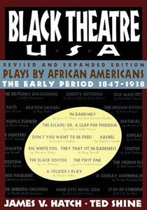 Black Theatre USA Revised and Expanded Edition, Volume 1 of a 2 Volume Set 