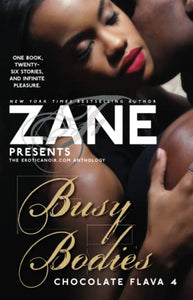 Zane Presents Busy Bodies 