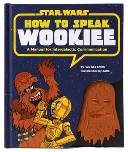 How to Speak Wookiee 