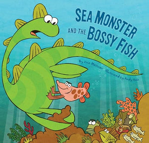 Sea Monster and the Bossy Fish 