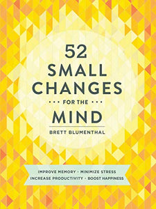 52 Small Changes for the Mind 