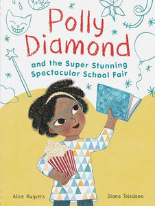 Polly Diamond and the Super Stunning Spectacular School Fair 