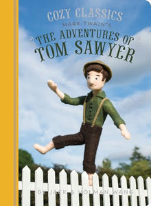 Cozy Classics: The Adventures of Tom Sawyer 