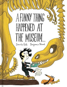 A Funny Thing Happened at the Museum . . . 