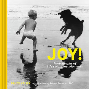 Joy!: Photographs of Life’s Happiest Moments 