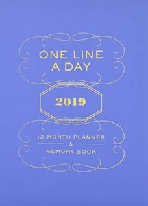 One Line a Day 2019 12-Month Planner 