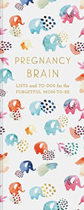 Pregnancy Brain Lists and To-Dos 