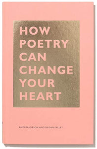 How Poetry Can Change Your Heart 