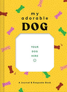 My Adorable Dog Journal 