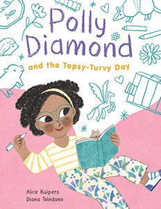 Polly Diamond and the Topsy-Turvy Day 