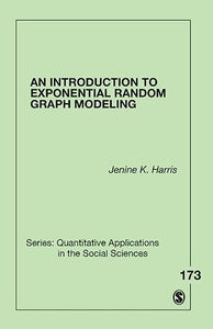 An Introduction to Exponential Random Graph Modeling 