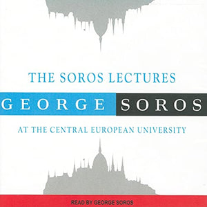 The Soros Lectures 