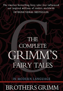 The Complete Grimm's Fairy Tales 