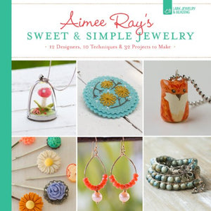 Aimee Ray's Sweet & Simple Jewelry 