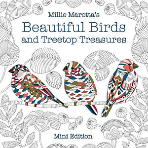 Millie Marotta's Beautiful Birds and Treetop Treasures: Mini Edition 