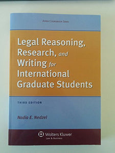 Legal Reasoning, Research, and Writing for International Graduate Students, Third Edition 