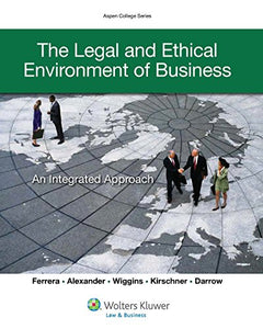 The Legal and Ethical Environment of Business 