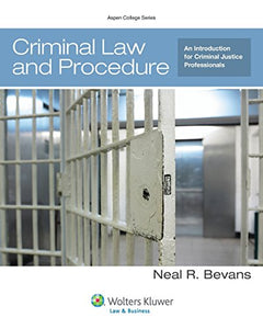 Criminal Law and Procedure for Criminal Justice Professionals 