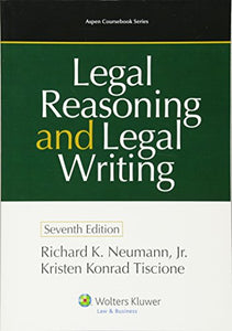 Legal Reasoning and Legal Writing, Seventh Edition 