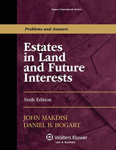 Estates in Land and Future Interests, Sixth Edition 