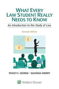 What Every Law Student Really Needs to Know 