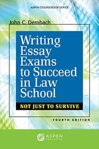 Writing Essay Exams to Succeed in Law School 