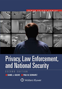 Privacy, Law Enforcement, and National Security 