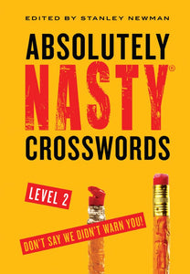 Absolutely Nasty® Crosswords Level 2 