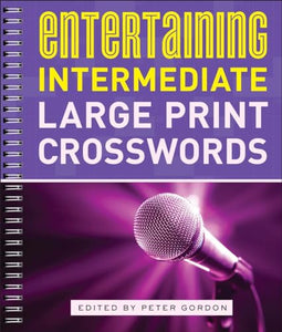 Entertaining Intermediate Large Print Crosswords 