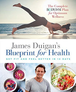 James Duigan's Blueprint for Health 